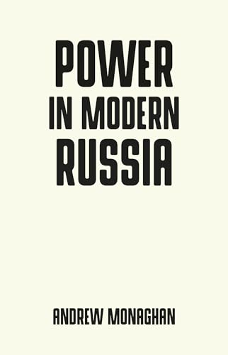 Power in modern Russia: Strategy and mobilisation (Pocket Politics)